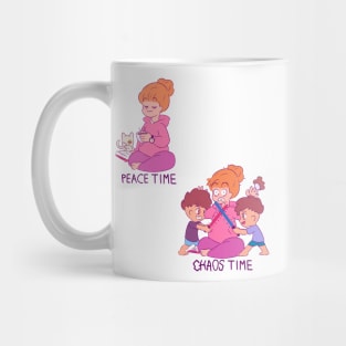 Peace time,chaos Time.Dia de las madres o Relax. Mug